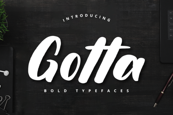 Gotta: The Joyful Handwritten Font for Campaigns