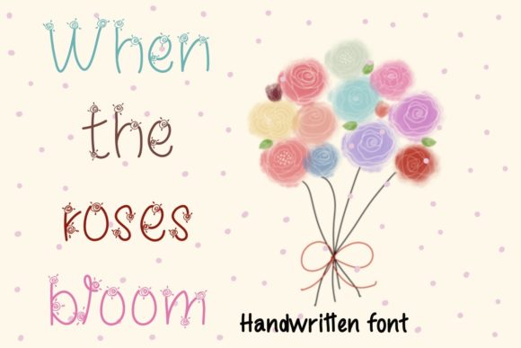 When the Roses Bloom Font for Business Branding